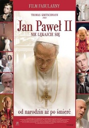 plakat: Jan Paweł II: Nie lękajcie się
