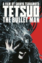 plakat: Tetsuo: The Bullet Man