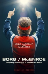 plakat: Borg/McEnroe. Między odwagą a szaleństwem