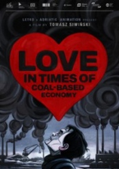 plakat: Miłość w czasach gospodarki opartej na węglu